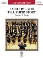 Each Time You Tell Their Story 