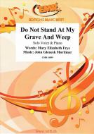 Do Not Stand At My Grave and Weep Standard