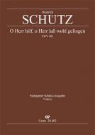 O Herr, hilf, o Herr lass wohl gelingen SWV402 Download
