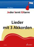 Jeder lernt Gitarre - Lieder mit 3 Akkorden Heft 3 