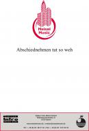 Abschiednehmen tut so weh 