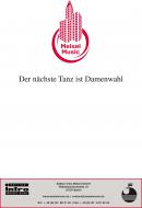 Der nächste Tanz ist Damenwahl 