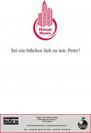 Sei ein bisschen lieb zu mir, Peter 
