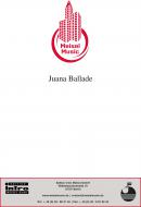 Juana Ballade 