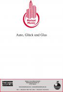 Auto, Glück und Glas 