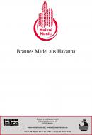 Braunes Mädel aus Havanna 