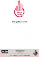 Das geht zu weit 
