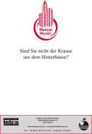 Sind Sie nicht der Krause aus dem Hinterhause? 