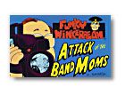 Attack of the Band Moms 