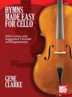 Hymns Made Easy for Cello 