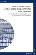 Musica come magia infranta - Scritti e interviste 