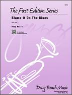 Blame It On The Blues Standard