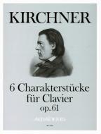 Sechs Charakterstücke op. 61 