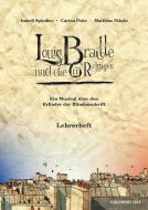 Louis Braille und die 6 Richtigen - Lehrerheft 