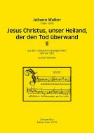Jesus Christus, unser Heiland, der den Tod überwand II 