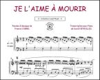 Je l'aime à mourir 