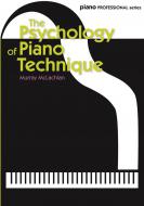 The Psychology of Piano Technique 