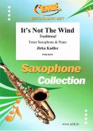 It's Not The Wind Download