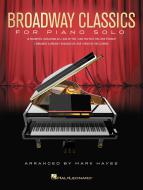 Broadway Classics for Piano Solo 