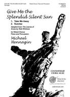 Give Me the Splendid Silent Sun 