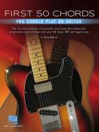 First 50 Chords You Should Play on Guitar 