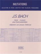 3 Fugues 