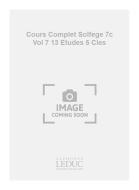 Cours Complet de Solfege 7c Vol. 7 