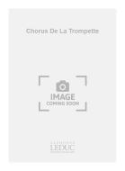 Chorus De La Trompette 