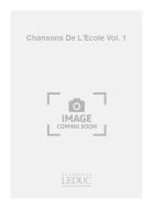 Chansons de l'Ecole Vol.1 
