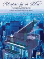 Rhapsody in Blue + 12 Piano Masterpieces 