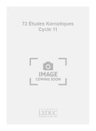72 Etudes Karnatiques: Cycle 11 