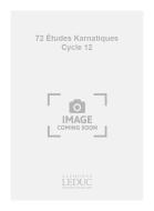 72 Etudes Karnatiques: Cycle 12 