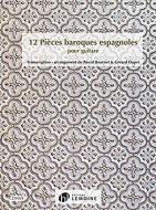 12 Pieces Baroques Espagnoles 