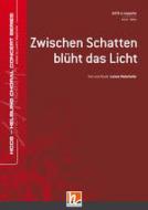 Zwischen Schatten blüht das Licht 