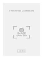 3 Nocturnes Dantesques 