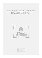 Lecture Musicale Dissociee B-Lect Cles B4 