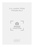 C.A. Landini: Petits Preludes No.3 