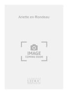 Ballets Du Roi: Ariette en Rondeau 