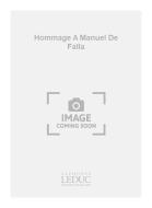 Hommage a Manuel De Falla 