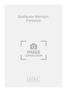 Guillaume Morlaye: Fantaisie 