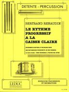 Rythme Progressif a la Caisse-Claire (Collection Detente-percussion) 
