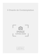 3 Chants de Contemplation sur des Sentences de Lao Tseu 