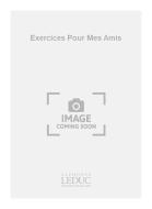 Exercices pour mes Amis 