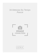 24 Alleluias Du Temps Pascal 