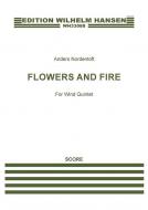 Flowers And Fire 