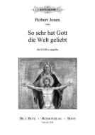 So sehr hat Gott die Welt geliebt 