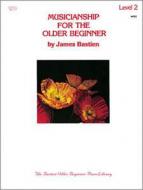 Musicianship for the Older Beginner Level 2 