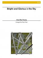 Bright and Glorious Is the Sky 