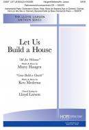 Let Us Build A House (All Are Welcome) 