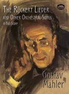 The Rückert Lieder And Other Orchestral Songs 